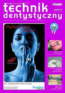 Nowoczesny Technik Dentystyczny wydanie nr 6/2013